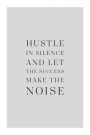 hustle in silence and let the success make the noise thumbnail