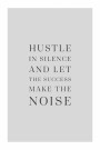 hustle in silence and let the success make the noise thumbnail