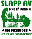 Slapp av , ikke få panikk. Jeg fikser det , jeg er anleggsgartner thumbnail