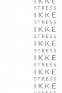Ikke stress , stress ikke thumbnail
