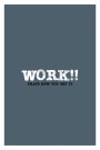 Work , that´s how you get it (industrial blue ) thumbnail