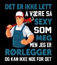 Det er ikke lett å være så sexy som meg, men jeg er rørlegger og kan ikke noe for det thumbnail