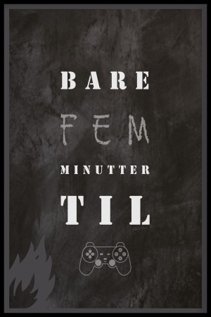 Bare fem minutter til playstation