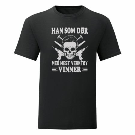 HAN SOM DØR MED MEST VERKTØY VINNER , T SKJORTE SVART