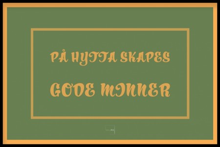 på hytta skapes gode minner