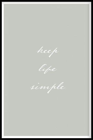 keep life simple 